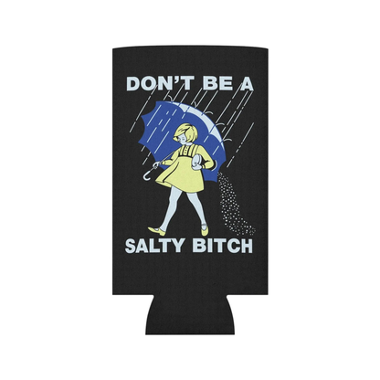 Don't be salty Can Sleeve