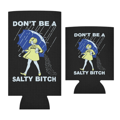 Don't be salty Can Sleeve